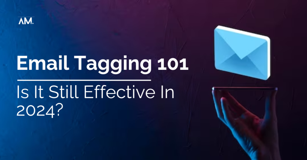 Email Tagging 101